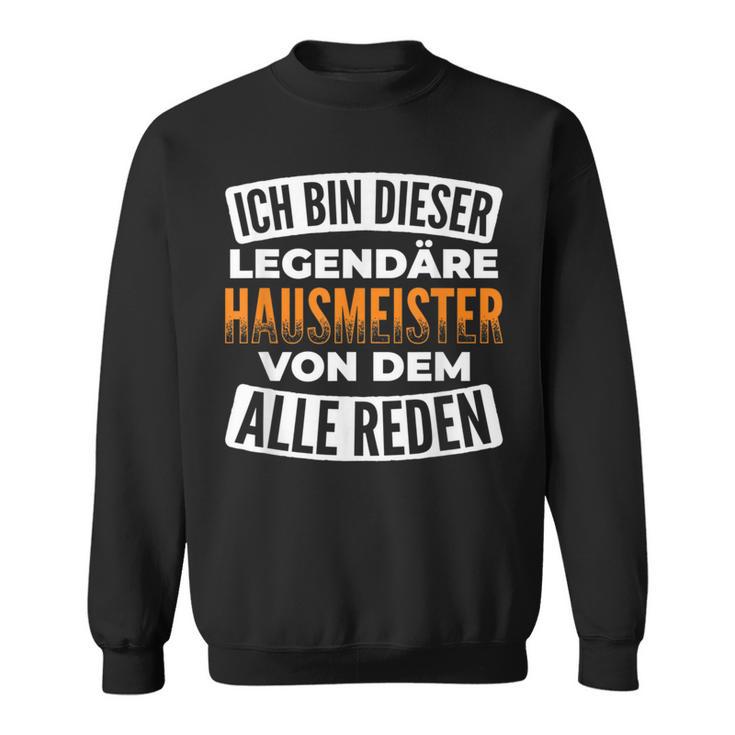 Legendary Caretakeron Dem Alle Reden Caretaker S Sweatshirt