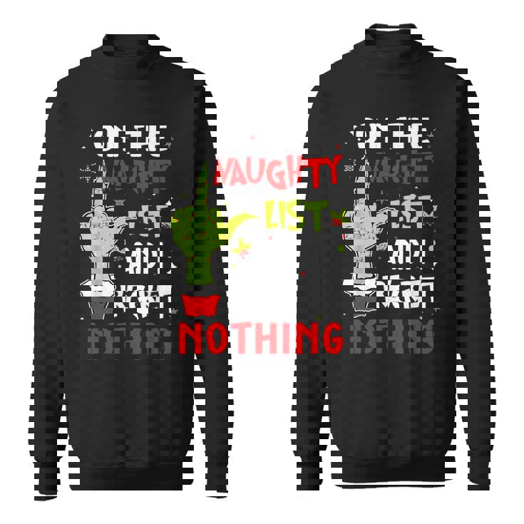 On The List Of Naughty And I Regret Nothing Christmas Sweatshirt