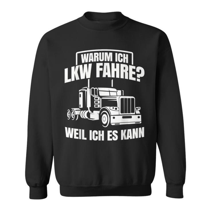 Lorry Driver Trucker Lorry Forwarding Sweatshirt