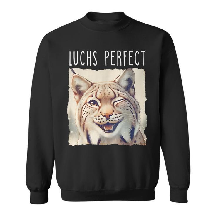 Luchs Perfect X Lynx Bobcat Looks Perfect Lustiger Luchs Sweatshirt