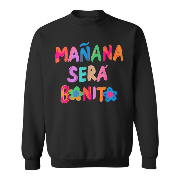 Mañana Será Bonito Sweatshirt