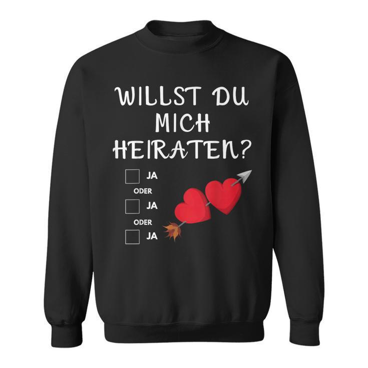 Marriage Proposal Willst Du Mich Marrieaten Wedding Proposal Sweatshirt