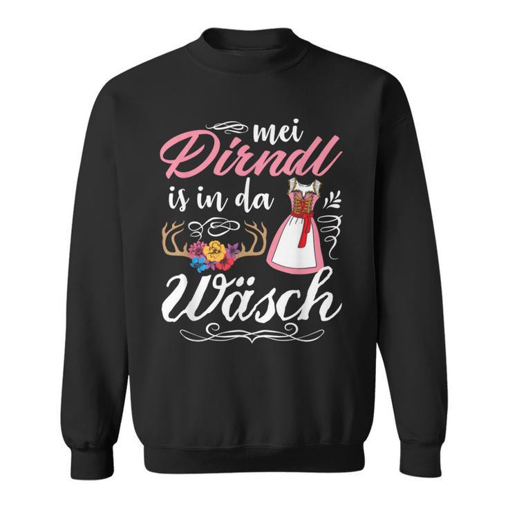 Mei Dirndl Is In Da Wäsch Oktoberfest Drindl Replacement Dirndl S Sweatshirt