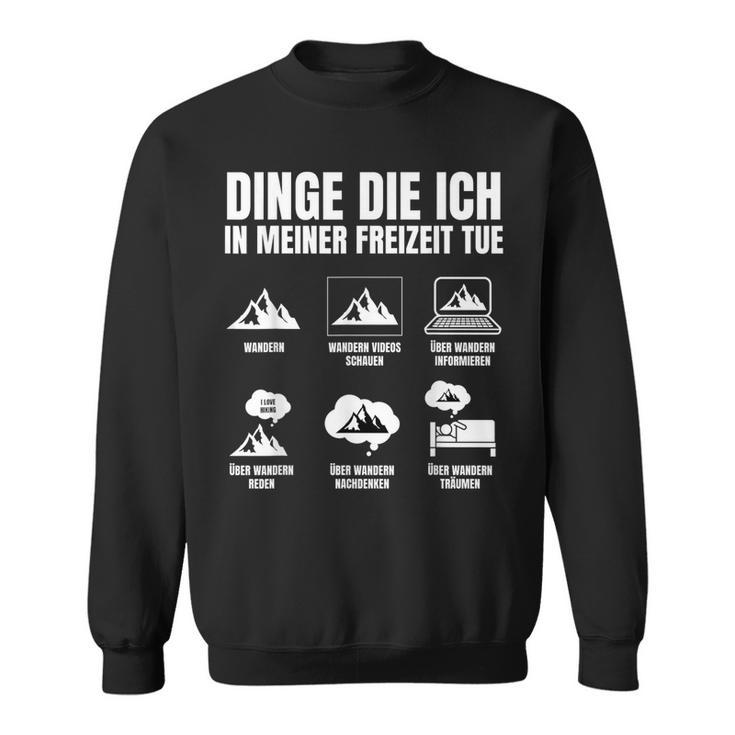 In Meiner Freizeit Hiking Hiking Mountains Sweatshirt