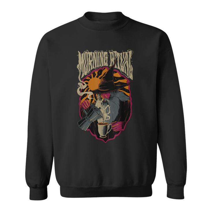 Morgenritual Zauberer Kaffeeliebhaber Mystische Hexe Sweatshirt