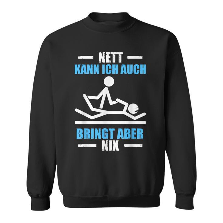 Nett Kann Ich Auch Physiotherapeut Physiotherapie Sweatshirt