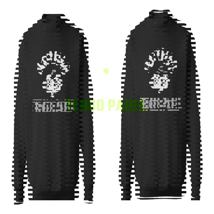 Non Posso Avere Giocatori Di Padel No Puedo Tengo Padel Che Giocano Maglia A Manica Felpa