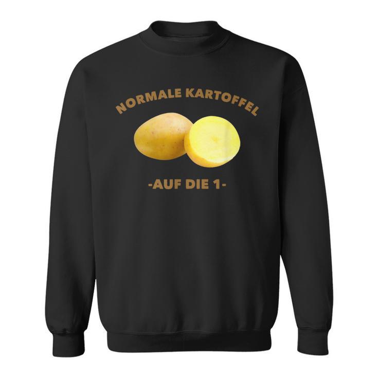 Normal Potatoes On Die 1 Meme Sweatshirt