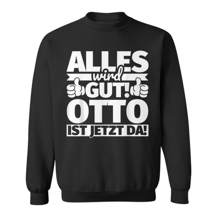 Ottoorname Lustiger Spruch Sweatshirt