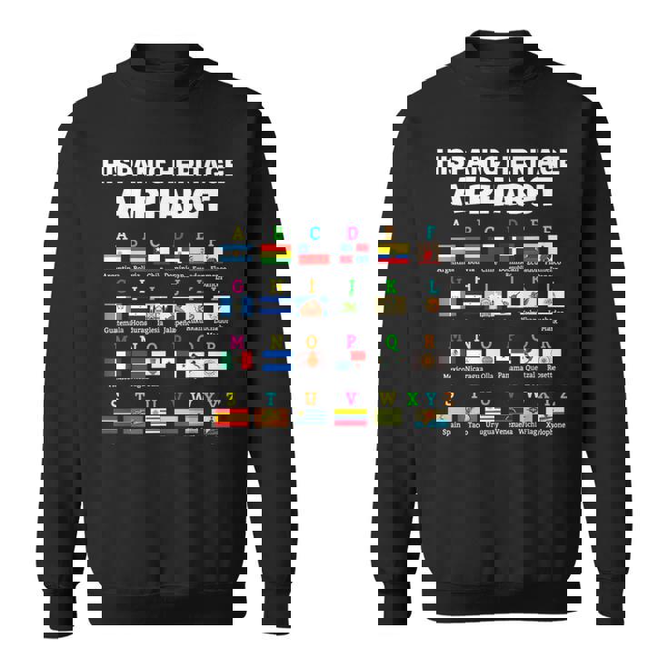 Hispanic Flag Alphabet For Teachers Educational Latin Flags Sweatshirt
