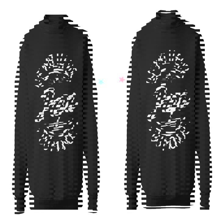 Papa Le Meilleur Du Monde Fête Des Pères Père Sweater e