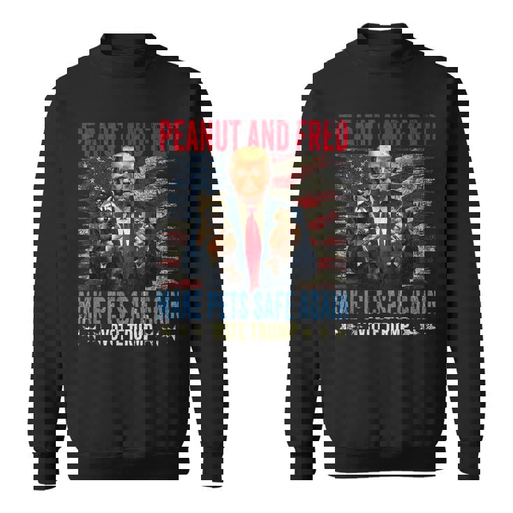 Peanut And Fred Make Pets Safe Again Save Our Pets Sweatshirt