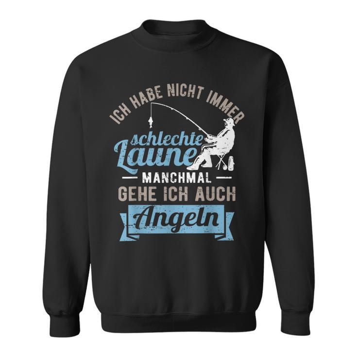 Petri Heil Fischer Manchmal Gehe Ich Auch Angeling S Sweatshirt