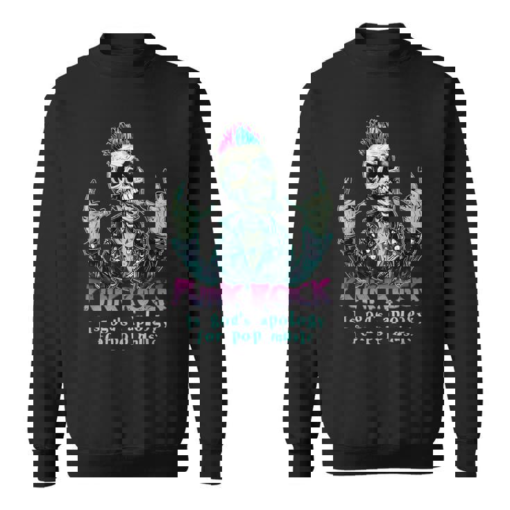 Punk Rock Is Gods Apology For Pop Music Abbigliamento Punk Felpa