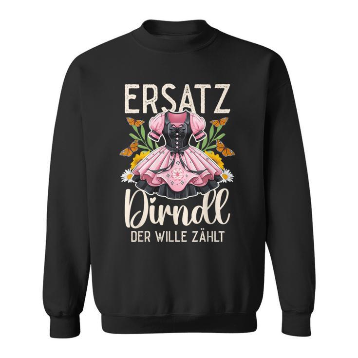 Replacement Dirndl Der Will Zählt Sweatshirt