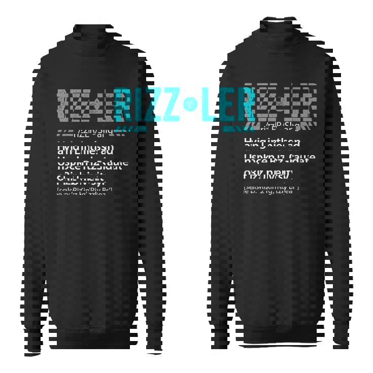 Rizzler Definition Rizz God Meme Rizz King Sweatshirt