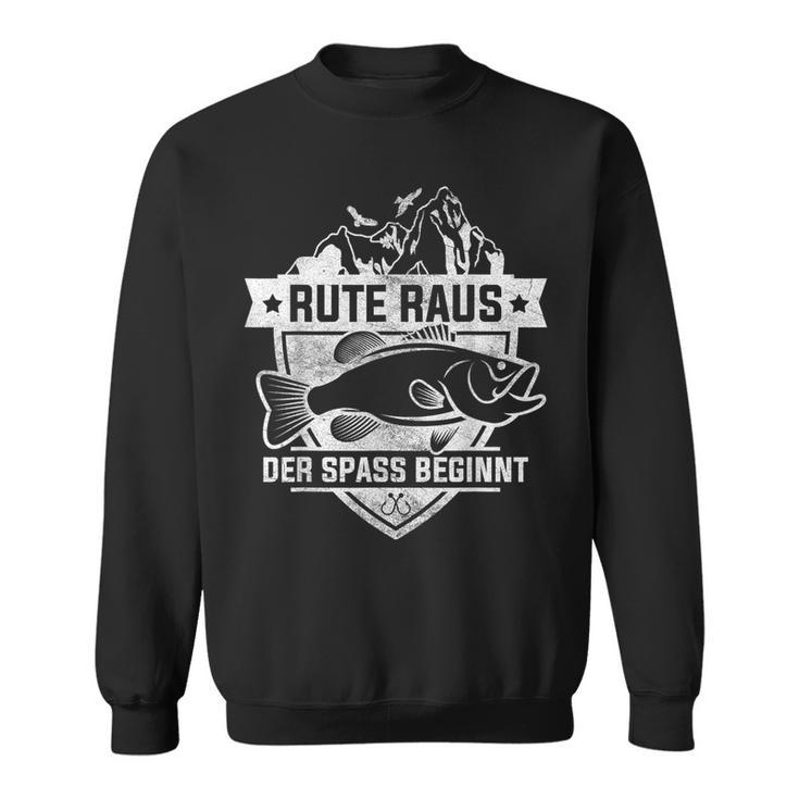 Rute Raus Der Spass Beginnt Fischer Angler Sweatshirt