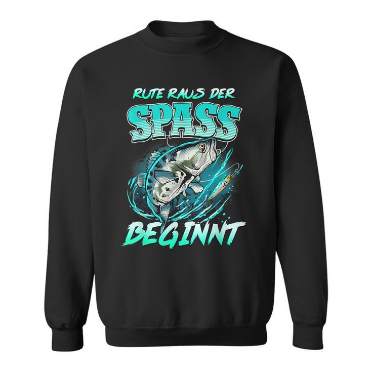 Rute Raus Der Spass Beginnt Fishing Fishing Sweatshirt