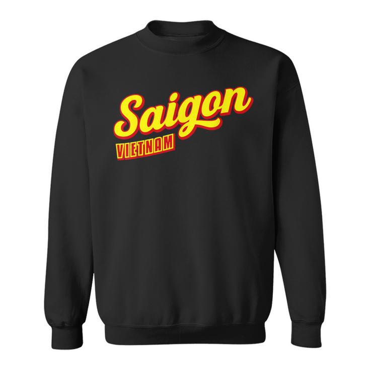 Saigonietnam Sweatshirt