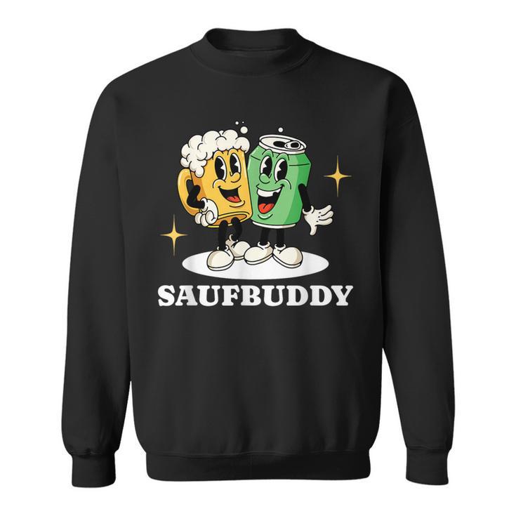 Saufbuddy Partnerlook Party Outfit Bier Liebhaber Motto Sweatshirt