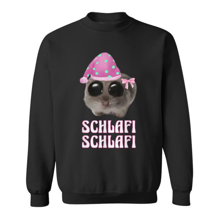 Schlafi Schlafi Sad Hamster Hamstie Meme Sleep Sweatshirt