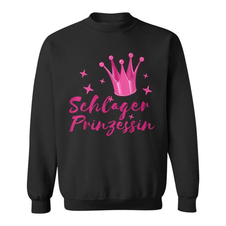 Schlagerprinzessin Schlager Prinzessin Schlagermusik Sweatshirt