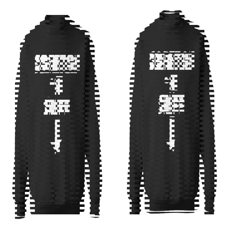 Scratch N Sniff Embarrassing Sweatshirt