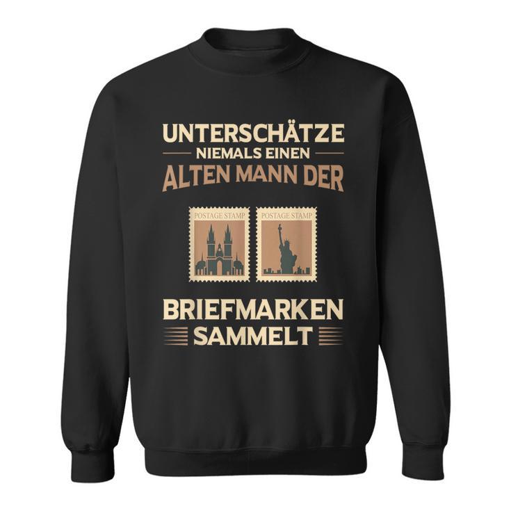 Stamp Collector Underschätze Niemals Stamps Sweatshirt