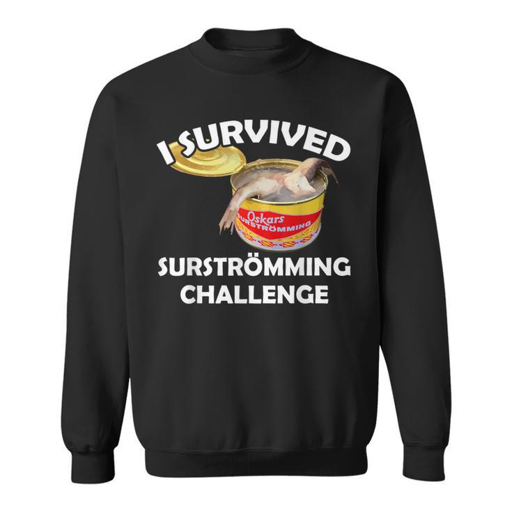 Surströmming I Survived Surströmming Challenge Sweatshirt