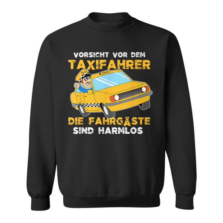 Taxi Driver Taxi Work Transport Large Space Taxi Slogan Sweatshirt