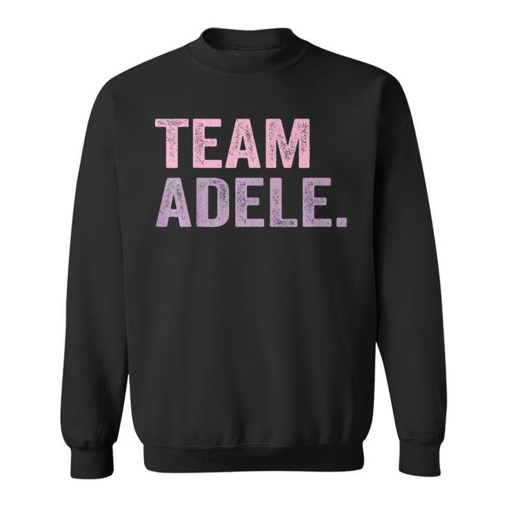 Team Adele Personalised Team Adele Sweatshirt