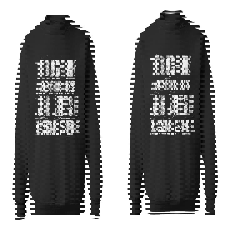 Touch Me First Jiu Jitsu Lección Es Gratis Jiujitsu Brasileño Camisa de entrenamiento