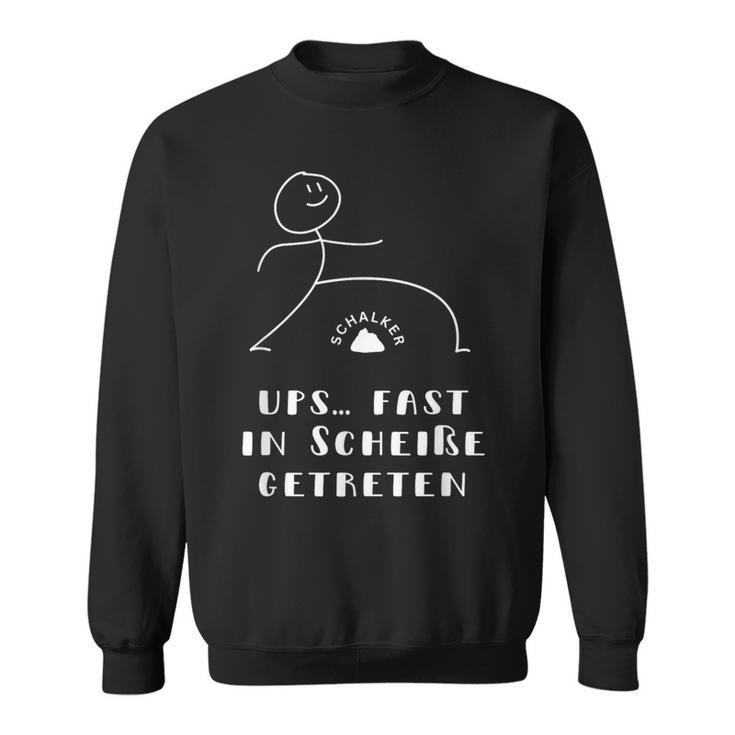 Ups Fast In Scheiße Getreten Schalke Dortmund Dog Kacke Sweatshirt