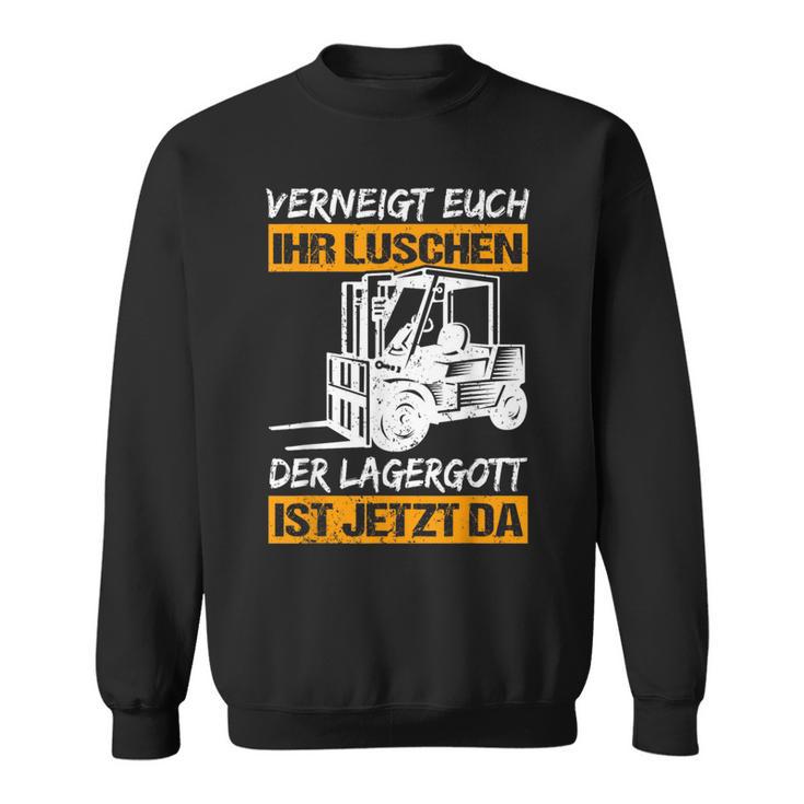 Verneigt Euch Ihr Luschen Der Lagergott Ist Jetzt Da Slogan Sweatshirt