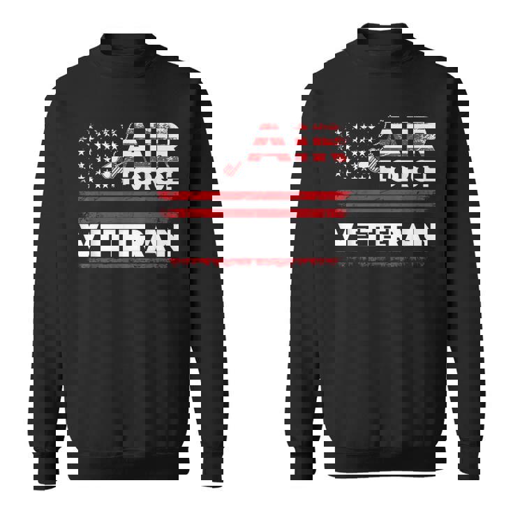 Veteran Of The United States Air Force Us Air Force Sweatshirt