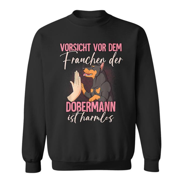 Vorsichtor Dem Frauchen Dobermann Sweatshirt