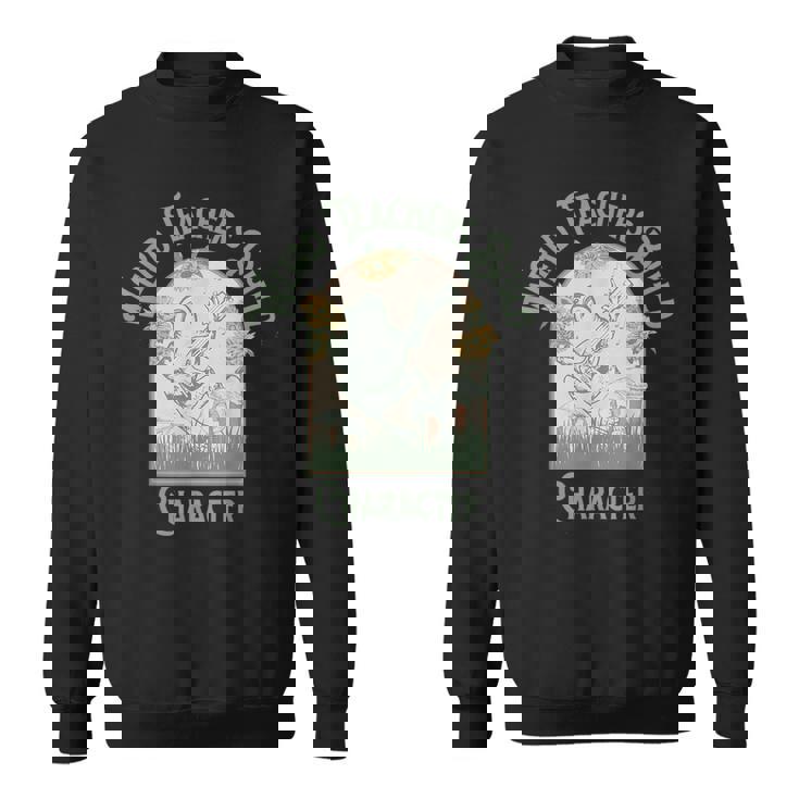 Weird Teachers Build Character- Teacher's Day Sweatshirt