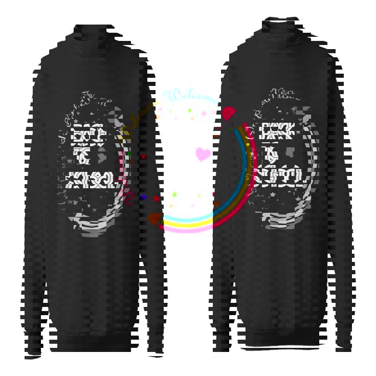 Welcome Back To School First Day Of School Cute Teachers Sweatshirt