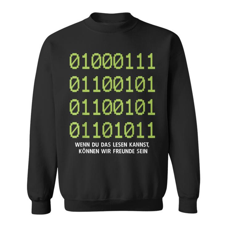 Wenn Du Das Lesen Kannst Freunde Computer Informatik Sweatshirt