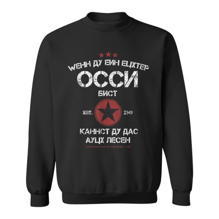 Wenn Du Ein Echter Ossi Bist Kannst Du Das Auch Lesen Ddr Sweatshirt