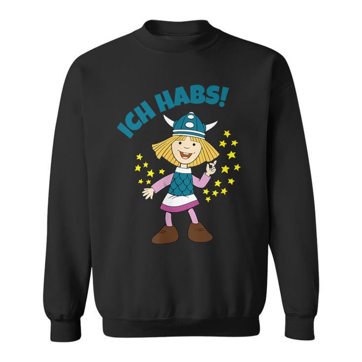 Wickie Und Die Starken Männer Ich Habs Saying Sweatshirt