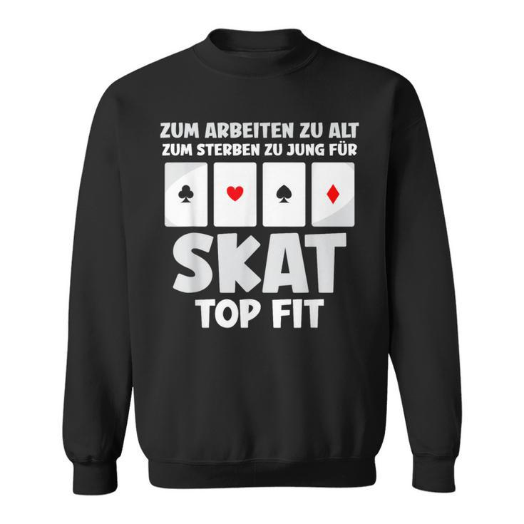 Zum Work Zu Alt Für Skat German Langu Sweatshirt