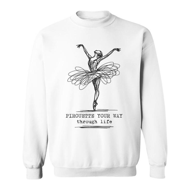 Ballet Dancer Ballerina Sweatshirt