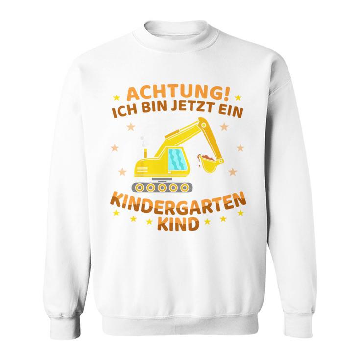 Children's Ich Bin Jetzt Ein Kindergartenkind Excavator Kindergarten Start Sweatshirt