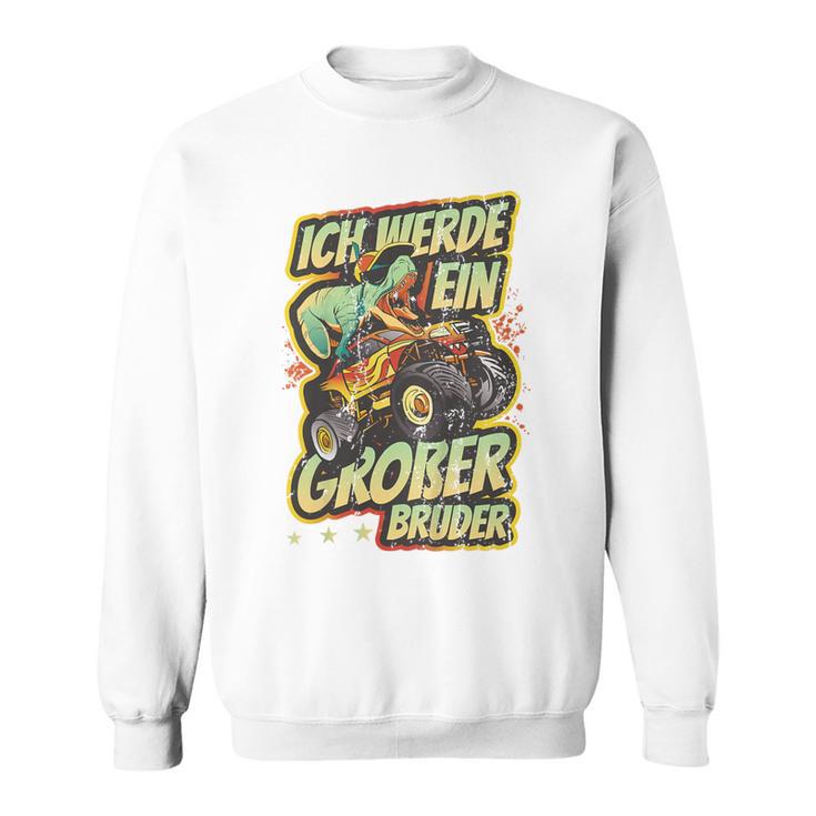 Children's With Ich Werde Großer Bruder 2023 Trex Monster Truck 80 Sweatshirt