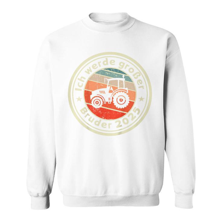 Children's Ich Werde Großer Bruder 2025 Tractor Farm Sweatshirt