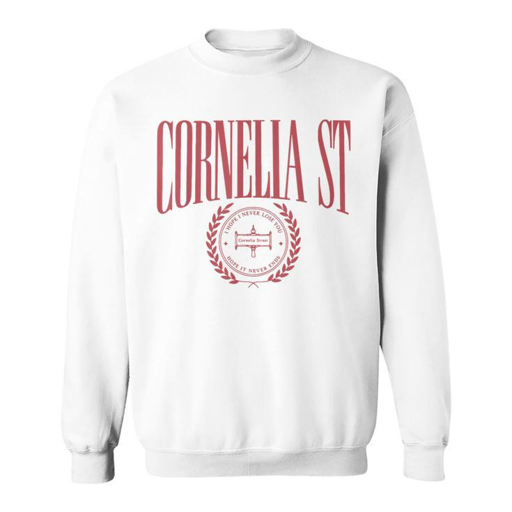 Cornelia Street Ich Hoffe Icherliere Dich Nie Ich Hoffe Sweatshirt