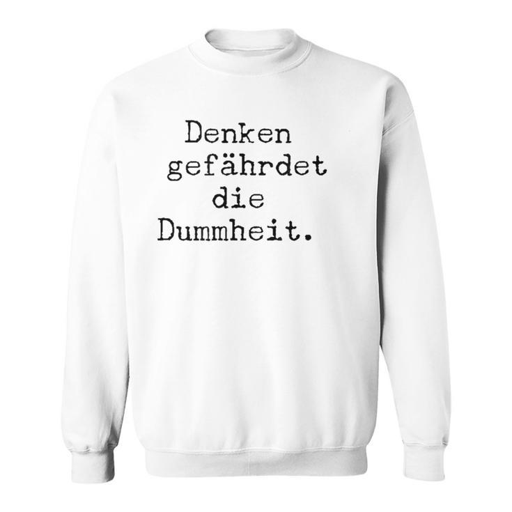 Denken Gefährdet Die Stummheit With Saying Print Sweatshirt