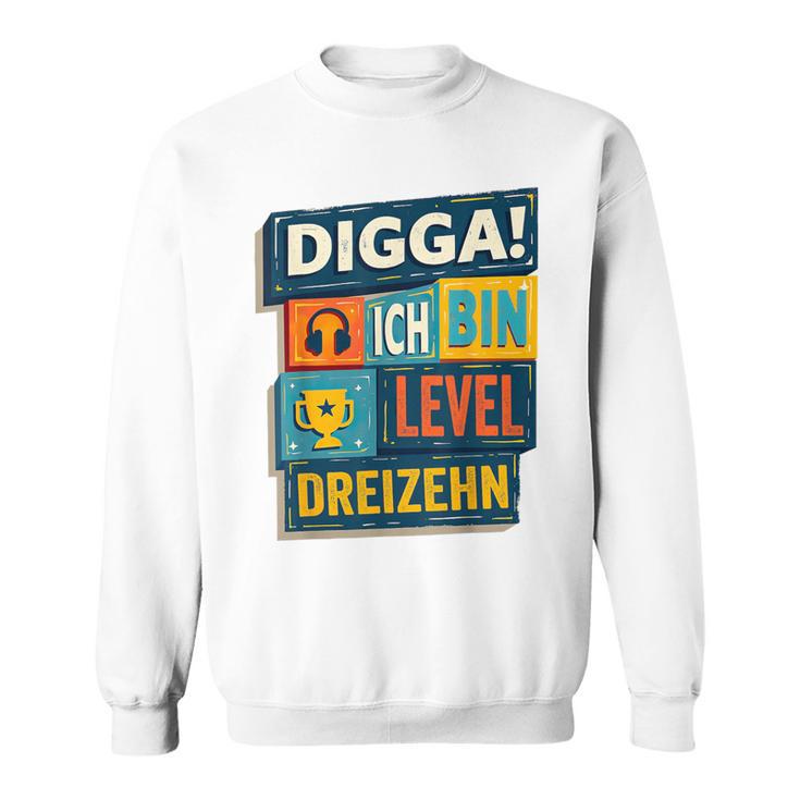 Digga Ich Bin 13 Zwölf Jahre 13Th Birthday Boy Gamer Sweatshirt