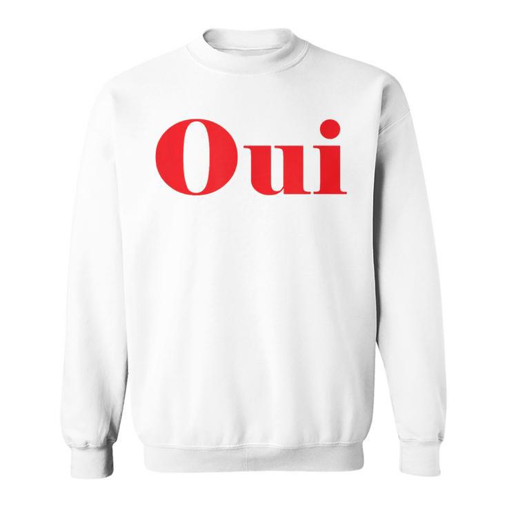 Oui France Paris Sweatshirt